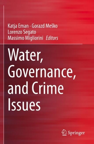 Water, Governance, and Crime Issues. 2020 ed.