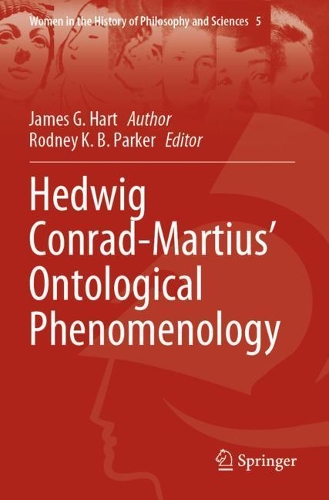 Hedwig Conrad-Martius' Ontological Phenomenology. 2020 ed.