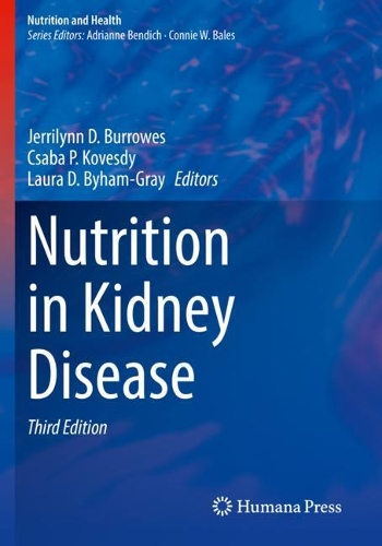 Nutrition in Kidney Disease. Third Edition 2020