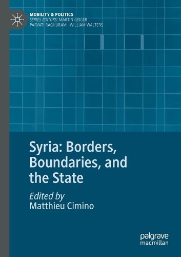 Syria: Borders, Boundaries, and the State. 2020 ed.