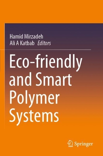 Eco-friendly and Smart Polymer Systems. 2020 ed.
