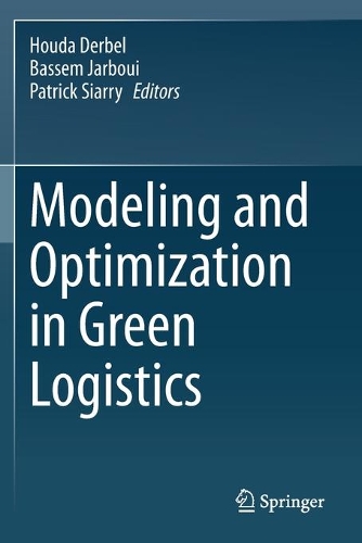 Modeling and Optimization in Green Logistics. 2020 ed.
