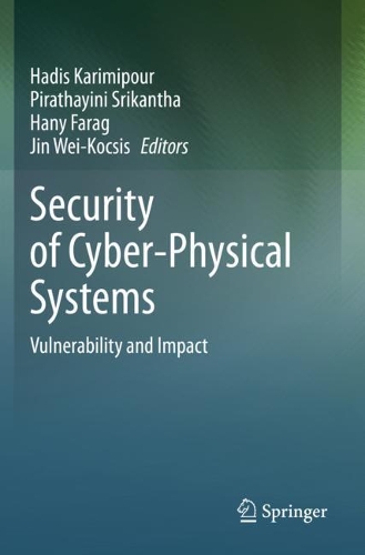 Security of Cyber-Physical Systems: Vulnerability and Impact. 2020 ed.