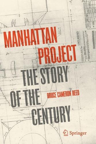 Manhattan Project: The Story of the Century. 2020 ed.