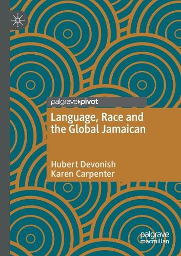 Language, Race and the Global Jamaican. 2020 ed.
