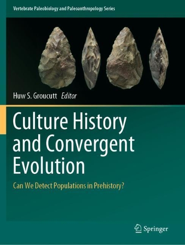 Culture History and Convergent Evolution: Can We Detect Populations in Prehistory?. 2020 ed.