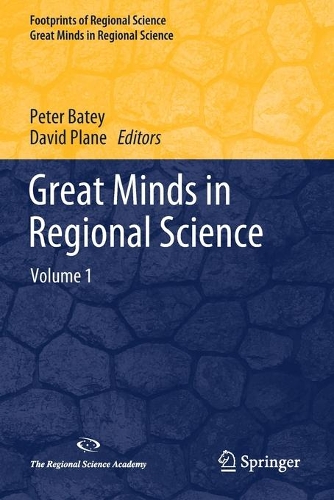 Great Minds in Regional Science: Volume 1. 2020 ed.