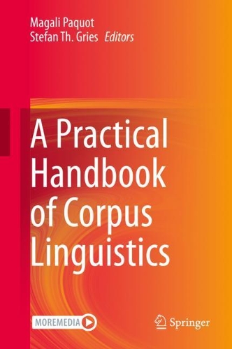 A Practical Handbook of Corpus Linguistics.
