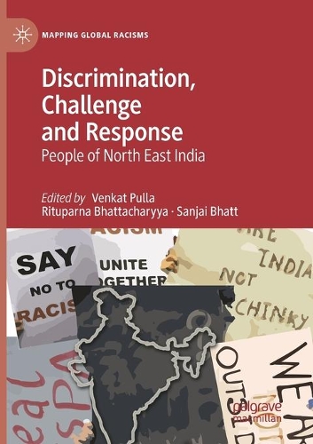 Discrimination, Challenge and Response: People of North East India. 2020 ed.