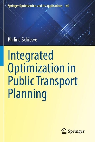 Integrated Optimization in Public Transport Planning.