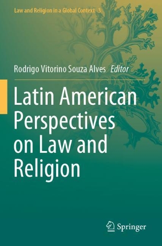 Latin American Perspectives on Law and Religion. 2020 ed.