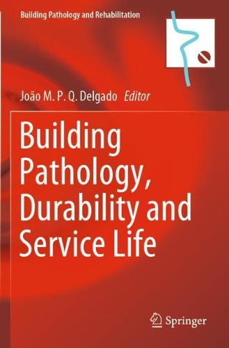 Building Pathology, Durability and Service Life. 2020 ed.