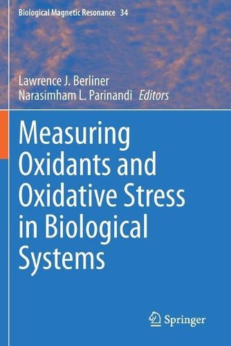 Measuring Oxidants and Oxidative Stress in Biological Systems. 2020 ed.