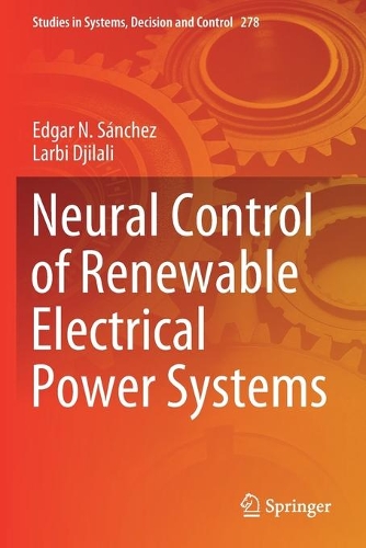 Neural Control of Renewable Electrical Power Systems. 2020 ed.