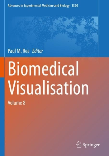 Biomedical Visualisation: Volume 8. 2020 ed.
