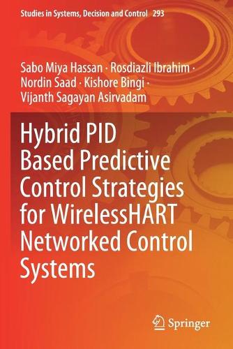 Hybrid PID Based Predictive Control Strategies for WirelessHART Networked Control Systems. 2020 ed.