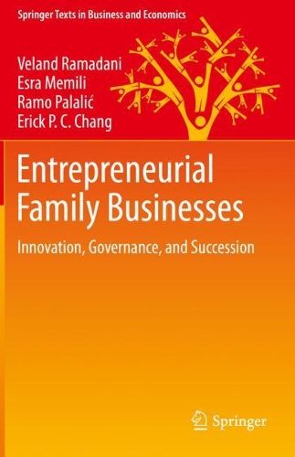 Entrepreneurial Family Businesses: Innovation, Governance, and Succession. 2020 ed.