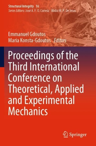 Proceedings of the Third International Conference on Theoretical, Applied and Experimental Mechanics. 2020 ed.