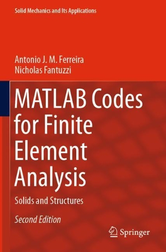 MATLAB Codes for Finite Element Analysis: Solids and Structures. Second Edition 2020