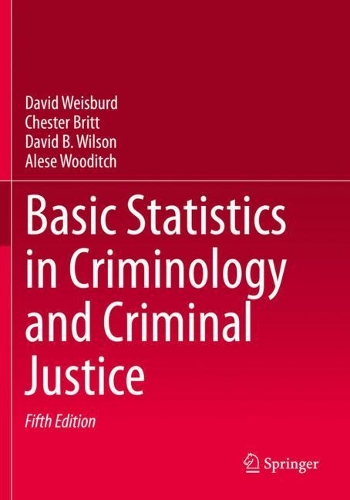 Basic Statistics in Criminology and Criminal Justice. Fifth Edition 2020