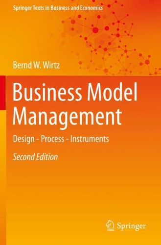 Business Model Management: Design - Process - Instruments. Second Edition 2020