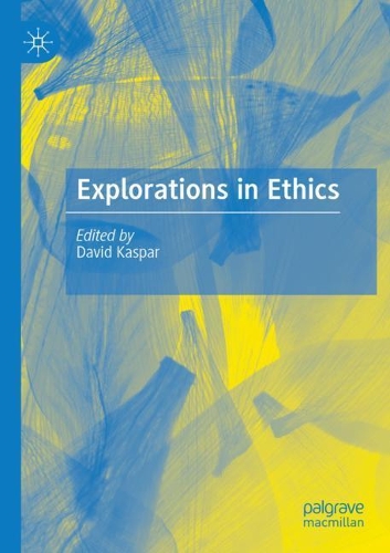 Explorations in Ethics. 2020 ed.