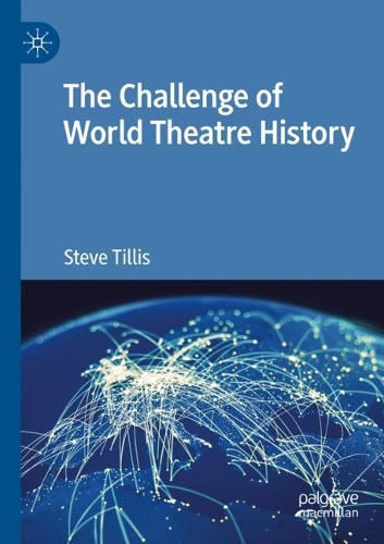 The Challenge of World Theatre History. 2020 ed.