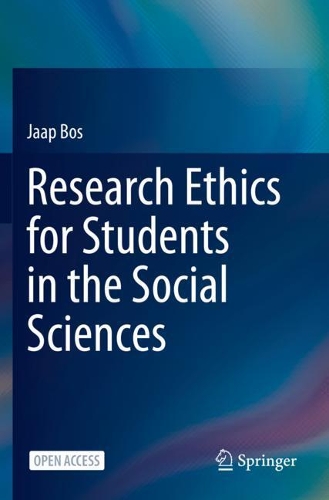 Research Ethics for Students in the Social Sciences. 2020 ed.
