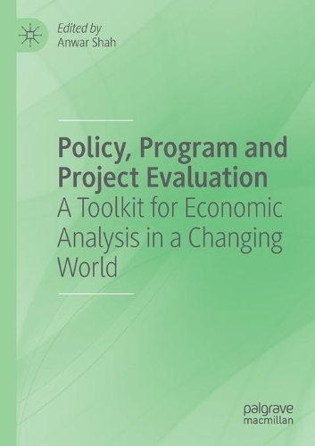 Policy, Program and Project Evaluation: A Toolkit for Economic Analysis in a Changing World. 2020 ed.
