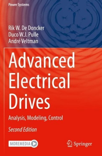 Advanced Electrical Drives: Analysis, Modeling, Control. Second Edition 2020