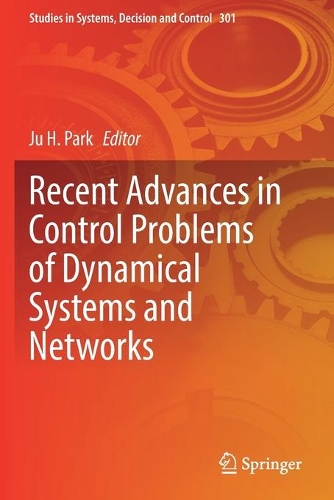 Recent Advances in Control Problems of Dynamical Systems and Networks. 2021 ed.