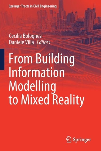 From Building Information Modelling to Mixed Reality. 2021 ed.