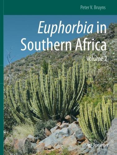 Euphorbia in Southern Africa: Volume 2. 2022 ed.