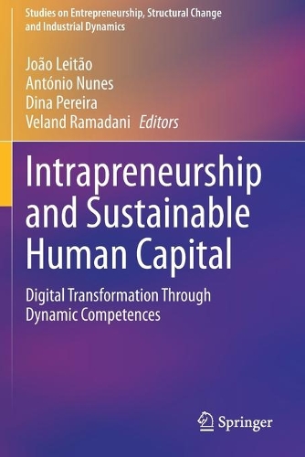 Intrapreneurship and Sustainable Human Capital: Digital Transformation Through Dynamic Competences. 2020 ed.