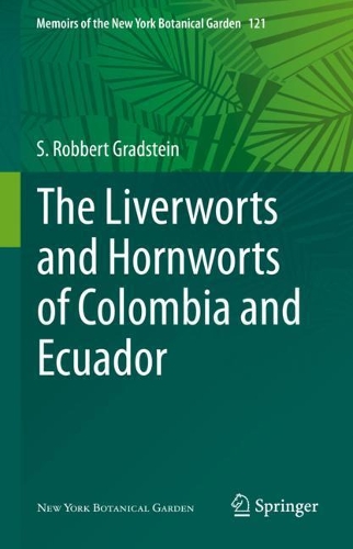 The Liverworts and Hornworts of Colombia and Ecuador. 2021 ed.