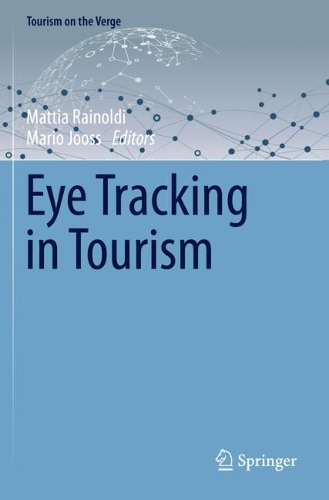 Eye Tracking in Tourism. 2020 ed.