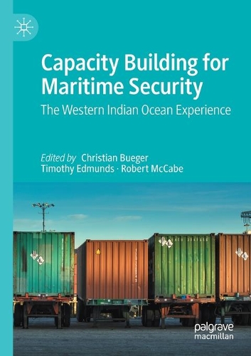 Capacity Building for Maritime Security: The Western Indian Ocean Experience. 2021 ed.