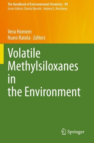 Volatile Methylsiloxanes in the Environment. 2020 ed.
