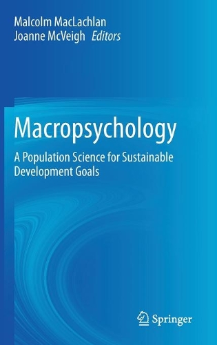 Macropsychology: A Population Science for Sustainable Development Goals. 2021 ed.