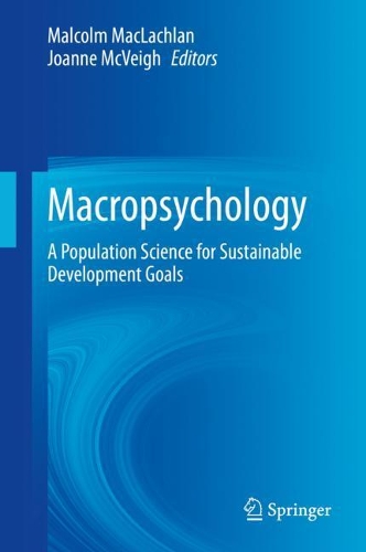 Macropsychology: A Population Science for Sustainable Development Goals. 2021 ed.