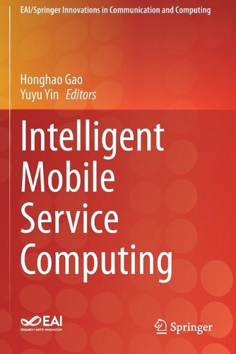 Intelligent Mobile Service Computing. 2021 ed.