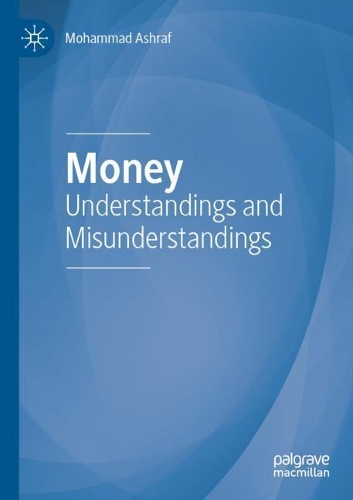 Money: Understandings and Misunderstandings. 2020 ed.