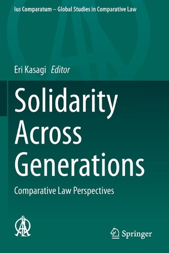 Solidarity Across Generations: Comparative Law Perspectives. 2020 ed.