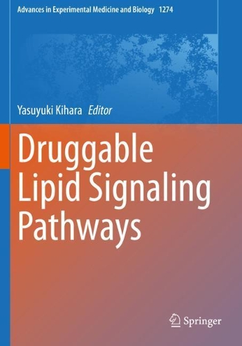 Druggable Lipid Signaling Pathways. 2020 ed.
