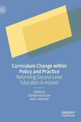 Curriculum Reform within Policy and Practice