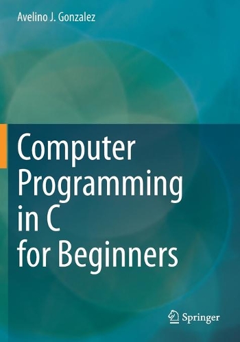 Computer Programming in C for Beginners. 2020 ed.