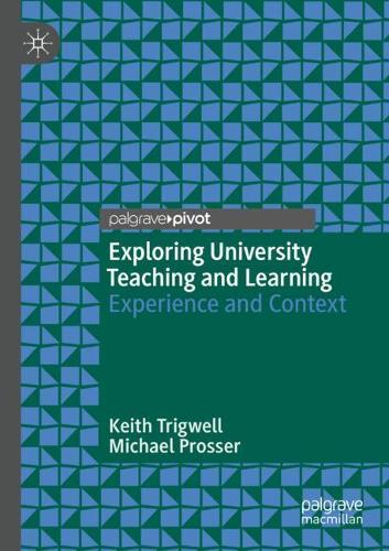 Exploring University Teaching and Learning: Experience and Context. 2020 ed.