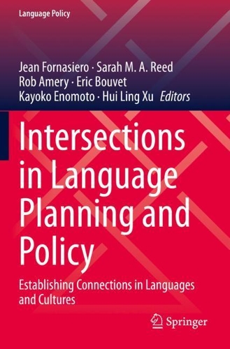 Intersections in Language Planning and Policy: Establishing Connections in Languages and Cultures. 2020 ed.