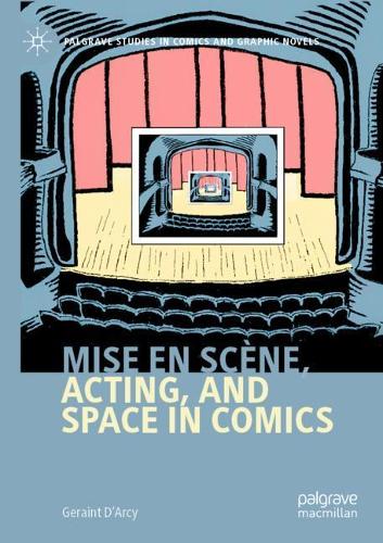 Mise en scene, Acting, and Space in Comics. 2020 ed.