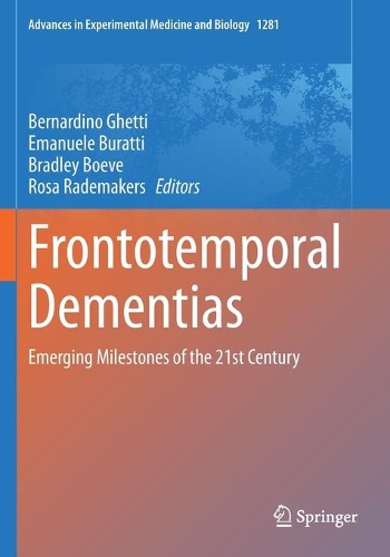 Frontotemporal Dementias: Emerging Milestones of the 21st Century. 2021 ed.